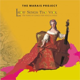 ‘Lady Sings the viol’ the Marais Project – CD review
