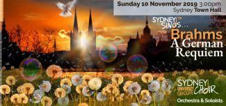 Concert Review: Sydney Sings Brahms – A German Requiem/ Sydney University Graduate Choir and Guest Choir
