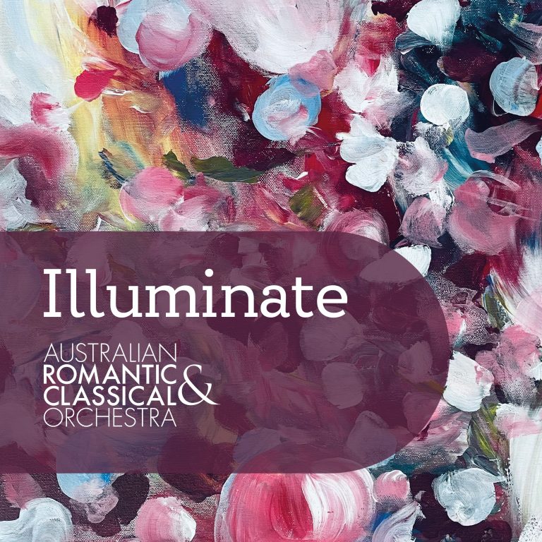 New Australian Romantic & Classical Orchestra Album ‘Illuminate’