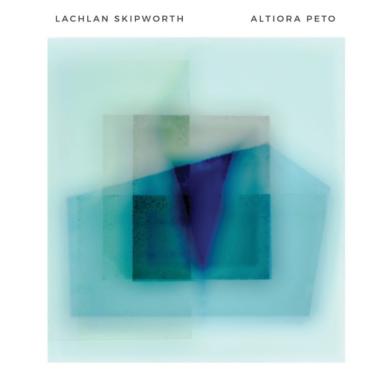 Album Review: Lachlan Skipworth Altiora Peto/ ABC Classic